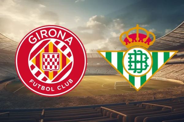 Girona vs Real বেটিস বেটিং টিপস: লা লিগা রাউন্ড ৩২